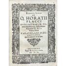 LUBINI, Eilhardi. - IN // Q. HORATII // FLACCI // [COLECTÂNEA]. // POEMATA QVAE EXSTANT // OMNIA // PARAPHRASIS // SCHOLIASTICA NOVA: // Quâ retentis Poëtae verbis, & pedestri sermoni insertis auctor //  gravissimus & diffissillimus pleni commentarii vice brev- //  viter, & dilucidè explicatur.