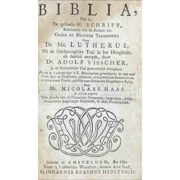 LUTHER, Martin. - BIBLIA, dat is, de geheele H. Schrift, behelzende alle de Boeken des Ouden en Nieuwen Testaments; doot Dr. Ms. Lutherus, uit de Oorspronglyke Taal in het Hoogduits, en daaruit eertyds, door...