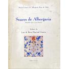 MELO, Manuel Soares de Albergaria Paes de. - SOARES DE ALBERGARIA (SUBSIDIOS PARA A SUA HISTÓRIA). Prefácio de Luiz Bivar Pimentel Guerra.