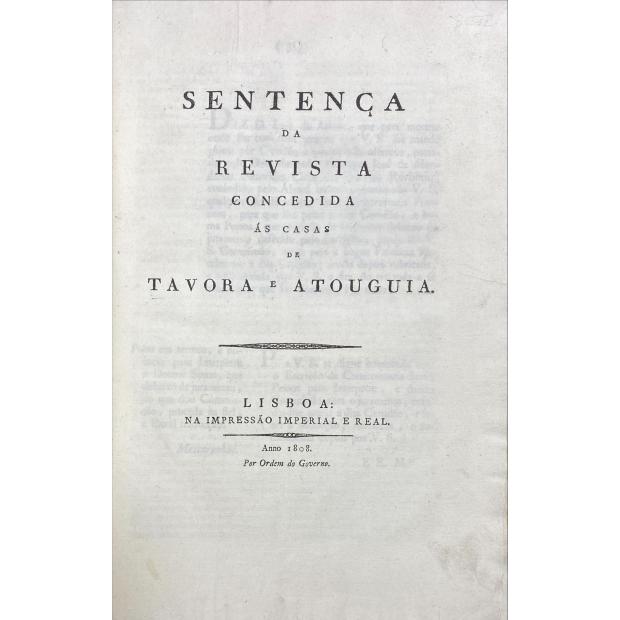 PROCESSO DOS TÁVORAS E ATOUGUIAS SENTENÇA // DA // REVISTA //CONCEDIDA //ÀS CASAS // DE//TÁVORA E ATOUGUIA.