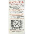 RODRIGUES, André. - SENTENTIAE ET EXEMPLA, // Ex probatissimis scriptoribus collecta, & per locos communes digesta. PER ANDREAM EBORENSEM LUSITANVM.