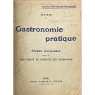 ALI-BAB. - GASTRONOMIE PRATIQUE. Études Culinaires Suivies Du Traitement De L'obésité Des Gourmands. Quatrième edition.