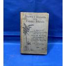 BROWN, Alfred Samler. MADEIRA AND CANARY ISLANDS. A practical and complete guide for the use of invalids and tourists with sixteen coloured maps and plans and numerous sectional and other diagrams. 5th & revised edition. 