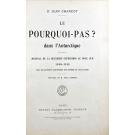 CHARCOT, JB. - LE POURQUOI-PAS? DANS L'ANTARCTIQUE. Journal de la deuxième expédition au Pôle Sud 1908-1910 suivi des rapports scientifiques des membres de l'état-major. 