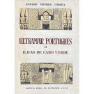 CORRÊA, António Mendes. - ULTRAMAR PORTUGUÊS. I Síntese da África. II - Ilhas de Cabo Verde.