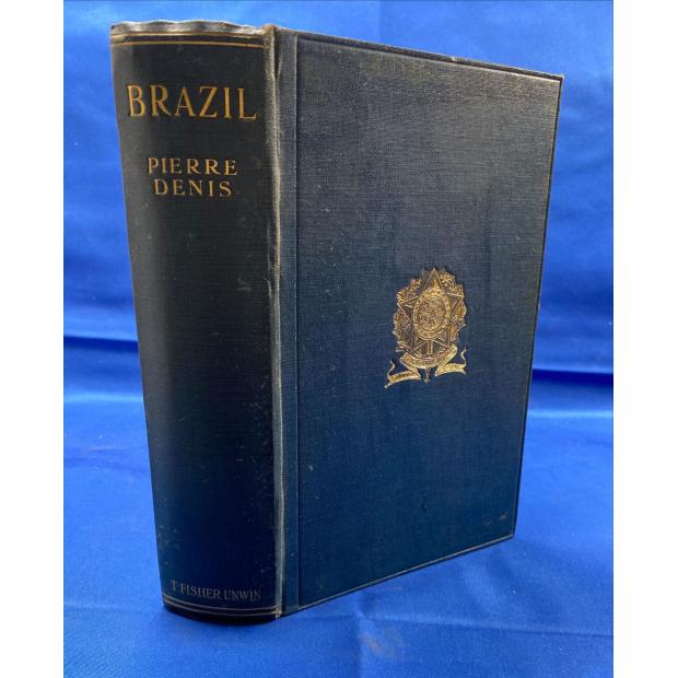 DENIS, Pierre. - BRAZIL. Translated, and with a historical chapter, by Bernard Miall, and a supplementary chapter by Dawson A. Vindin. 