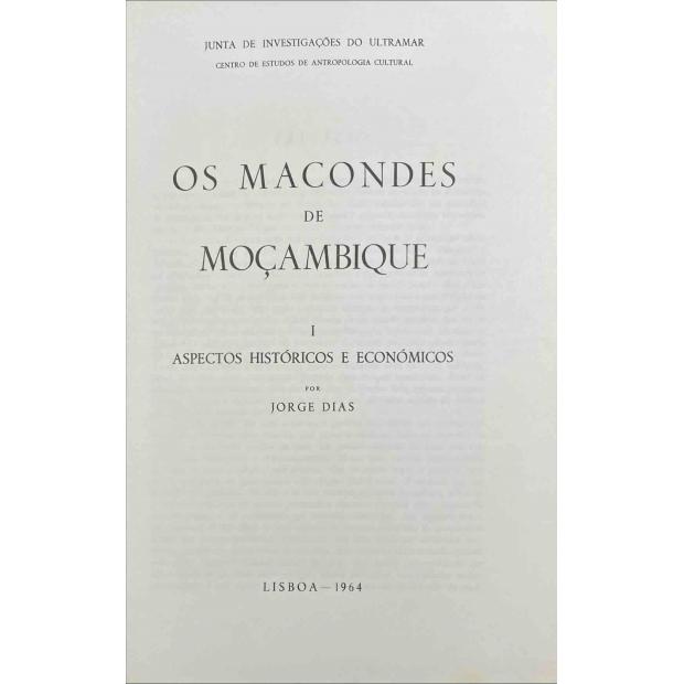 DIAS E MANUEL VIEGAS GUERREIRO, Jorge e Margot. - OS MACONDES DE MOÇAMBIQUE. 