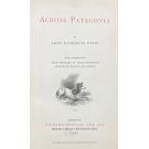 DIXIE, Florence. - ACROSS PATAGONIA. With illustrations from sketches by Julius Beerbohm. Engraved by Whymper and Pearson. 