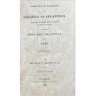 MAW, Henrique Lister. - NARRATIVA DA PASSAGEM DO PACIFICO AO ATLANTICO, THROUGH DOS ANDES NAS PROVINCIAS DO NORTE DO PERU. E DESCENDO PELO RIO AMAZONAS, ATE AO PARA.