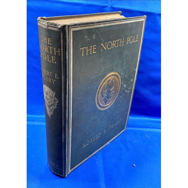 PEARY, Robert E. - THE NORTH POLE With an Introduction by Theodore Roosevelt.