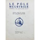 SCOOTT, Capitaine. - LE PÔLE MEURTRIER. Journal du capitaine Scott. Ouvrage adapté de l anglais par M. Ch. Rabot et illustré de 91 gravures et d une carte.