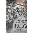 SUTTON, Richard L. - AN AFRICAN HOLIDAY. 