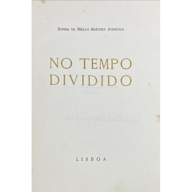 ANDRESEN, Sophia de Mello Breyner. - NO TEMPO DIVIDIDO.