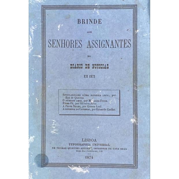 BRINDE AOS SENHORES ASSIGNANTES DO DIARIO DE NOTICIAS.