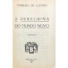 CASTRO, Ferreira de. - PEREGRINA DO MUNDO NOVO. Novela. 