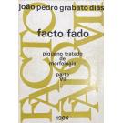 DIAS, João Pedro Grabato. - FACTO/FADO. Piqueno tratado de 4 morfologia. Parte VII. 