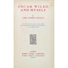 DOUGLAS, Lord Alfred. - OSCAR WILDE AND MYSELF. With photogravure porträt of the autor and thirteen other portraits and illustrations, also facsimile letters. 