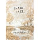 JACQUES BREL illustré par Steinlen nous est présenté dans une mise en pages de Pierre de Tartas.