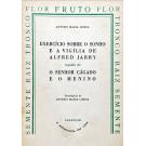 LISBOA, António Maria. - EXERCICIO SOBRE O SONHO E A VIGÍLIA DE ALFRED JARRY. Seguido de O SENHOR CÁGADO E O MENINO. Frontispício de António Maria Lisboa.