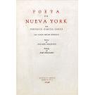 LORCA, Francisco Garcia. POETA EN NUEVA YORK por Federico Garcia Lorca. Con Cuatro Dibujos Originales. Poema de Antonio Machado. Prólogo de Jose Bergamin.