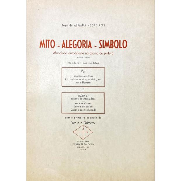 NEGREIROS, José de Almada. - MITO - ALEGORIA - SIMBOLO. 