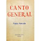 NERUDA, Pablo. - CANTO GENERAL. 