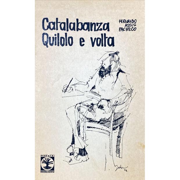 PACHECO, Fernando Assis. - CATALABANZA QUILOLO E VOLTA.