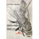 PEDRO, António. - PROTO POEMA DA SERRA D'ARGA. Cadernos Surrealistas. 