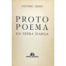 PEDRO, António. - PROTO POEMA DA SERRA D'ARGA. Cadernos Surrealistas. 