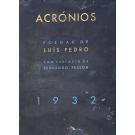 PEDRO, Luis. - ACRÓNIOS. Poemas. Com um prefácio de Fernando Pessoa.