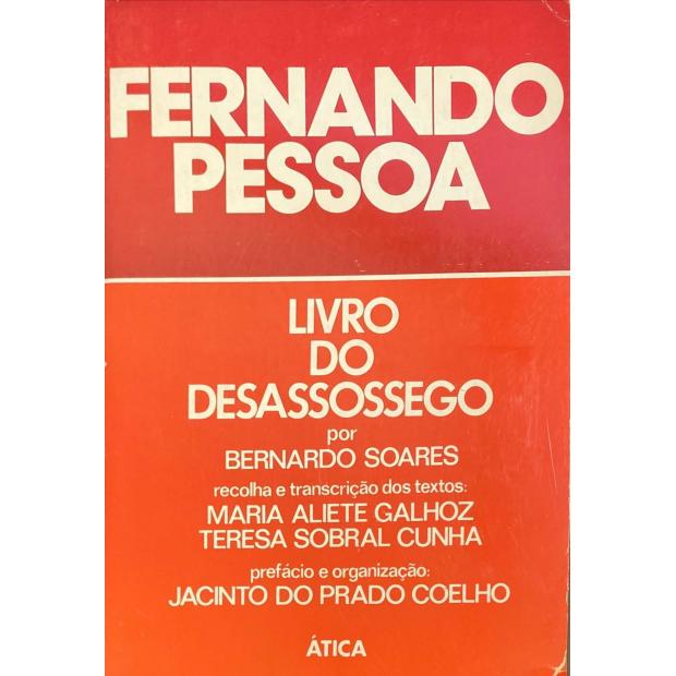 PESSOA, Fernando. - LIVRO DO DESASSOSSEGO