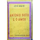 RÉGIO, José. - ANTÓNIO BOTTO E O AMOR. Estudos de... 