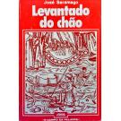 SARAMAGO, José. - LEVANTADO DO CHÃO. 