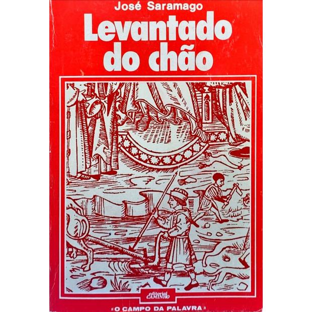 SARAMAGO, José. - LEVANTADO DO CHÃO. 