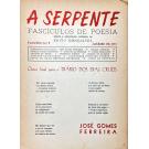 SERPENTE (A). - FASCICULOS DE POESIA. Edição e orientação gráfica de Egito Gonçalves. Fasciculo 1 (ao 3). 