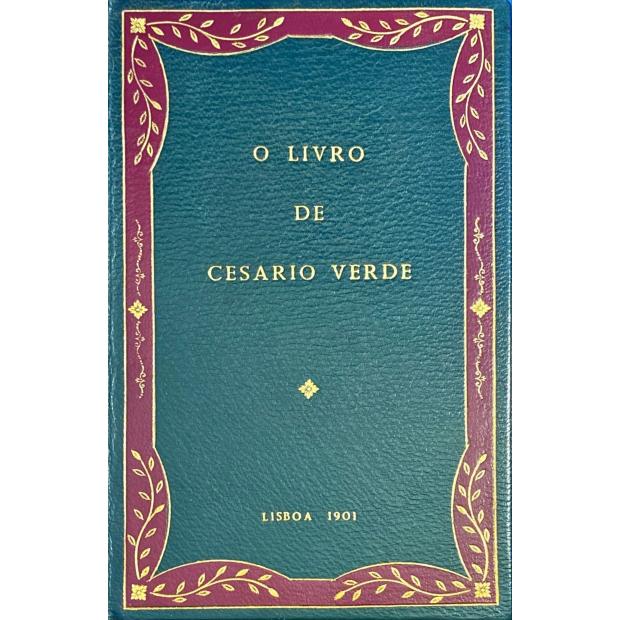 VERDE, Cesário. - O LIVRO DE CESÁRIO VERDE. Reimpressão textual da primeira edição feita pelo amigo do poeta - Silva Pinto. Edição definitiva.