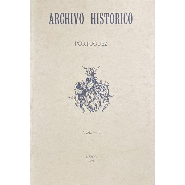 ARCHIVO HISTORICO PORTUGUEZ. Volume I (a XI).