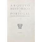 ARQUIVO HISTÓRICO DE PORTUGAL. Direção de José da Cunha Saraiva e António Machado de Faria. Vol. I (ao 5 + vol. I - 2º série).