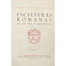 BELLIDO, Garcia. - ESCULTURAS ROMANAS DE ESPAÑA Y PORTUGAL. Vol. I - Texto. Vol. II - Laminas. 