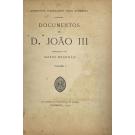 BRANDÃO, Mário. - DOCUMENTOS DE D. JOÃO III. Volume I (ao Volume IV).