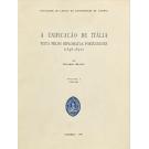 BRAZÃO, Eduardo. - A UNIFICAÇÃO DE ITÁLIA VISTA PELOS DIPLOMATAS PORTUGUESES. (1848-1870). Volume I -1848-1860 (e Volume II (1861-1870). 