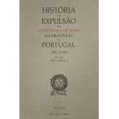 CAEIRO, José. - HISTÓRIA DA EXPULSÃO DA COMPANHIA DE JESUS DA PROVINCIA DE PORTUGAL. (Séc. XVIII). Volume I (ao III). 