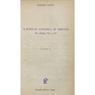 CASTRO, Armando. - A EVOLUÇÃO ECONÓMICA DE PORTUGAL DOS SÉCULOS XII A XV. Volume I (ao Volume IX).