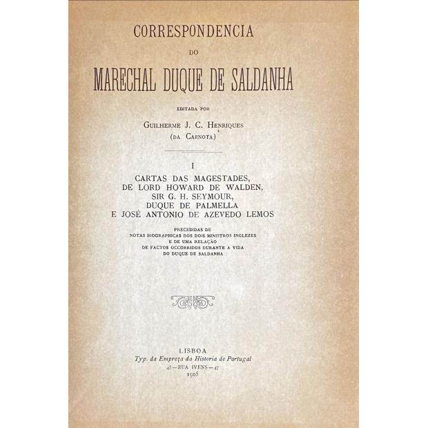 CORRESPONDÊNCIA DO MARECHAL DUQUE DE SALDANHA. 