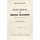 ERICEIRA, Conde da. - HISTÓRIA DE PORTUGAL RESTAURADO. Nova edição, anotada e prefaciada por António Álvaro Dória. Vol. I (ao Vol. IV).