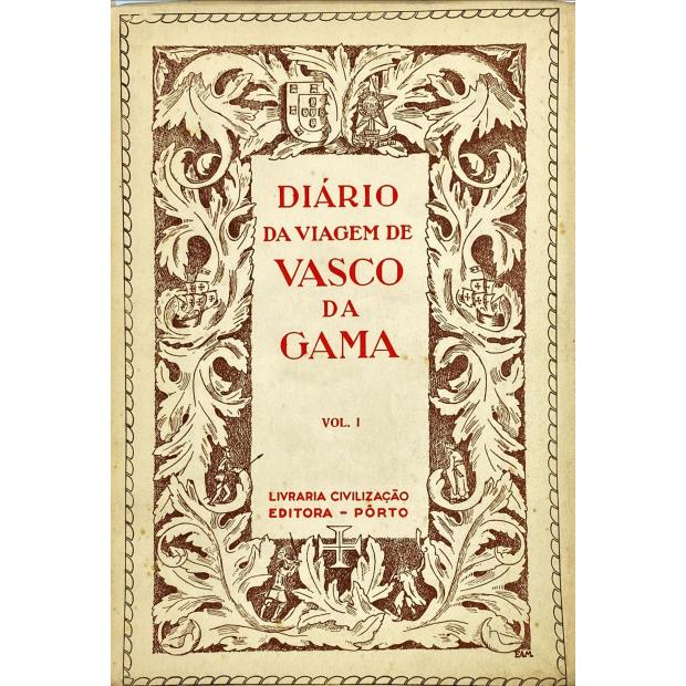 GAMA, Vasco da. - DIÁRIO DA VIAGEM DE... Fac-simile do códice original. Transcrição e versão em grafia atualizada. Com uma introdução por Damião Peres. Leitura paleográfica por António Baião e A.de Magalhães Basto.