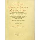 GONÇALVES, Pe. Sebastian. - PRIMEIRA PARTE DA HISTÓRIA DOS RELIGIOSOS DA COMPANHIA DE JESUS e do que fizeram com a divina graça na conversão dos infiéis a nossa Sancta fe catolica nos reynos e províncias da India Oriental. Publicada por José Wicki. 