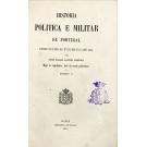 LATINO COELHO, José Maria. - HISTÓRIA POLÍTICA E MILITAR DESDE OS FINS DO SÉCULO XVIII ATÉ 1814. Tomo I (ao Tomo III). 