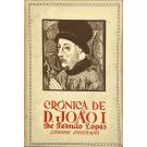 LOPES, Fernão. - CRÓNICA DE D. JOÃO I. Segundo o códice nº 352 do Arquivo Nacional da Torre do Tombo. Edição prefaciada por António Sérgio. Vol I (e vol II). 