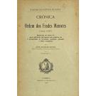 NUNES, José Joaquim. - CRÓNICA DA ORDEM DOS FRADES MENORES. (1209-1285). Manuscrito do século XV, agora publicado inteiramente pela primeira vez e acompanhado de introdução, anotações, glossário e índice onomástico. Volume I (e Volume II).